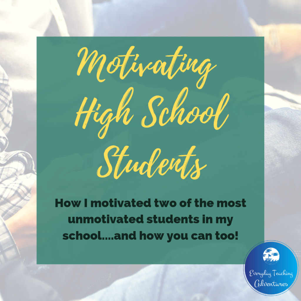 Motivating High School Students – Teaching Struggling Learners