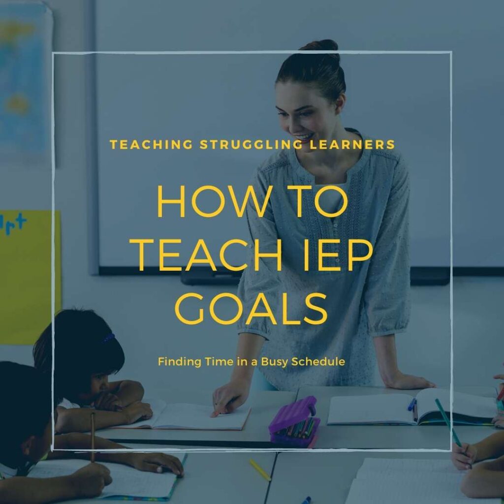 How to teach IEP goals