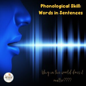 phonological-skills-words-in-sentences