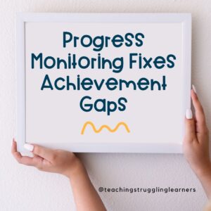 progress monitoring fixes achievement gaps