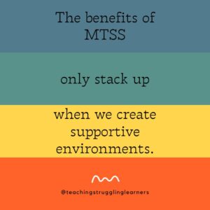 The benefits of MTSS